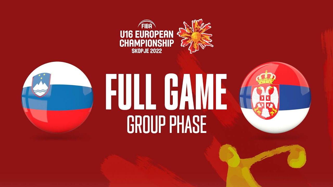 Slovenia V Serbia | Full Basketball Game | FIBA U16 European ...