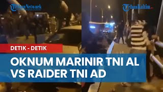 Viral Detik-detik Bentrok Oknum Prajurit Marinir TNI AL Vs Anggota Raider TNI AD di Batam