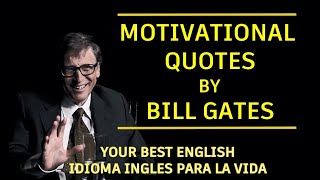 📈THE BEST MOTIVATIONAL QUOTES FROM BILL GATES TO INSPIRE YOUR SUCCESS