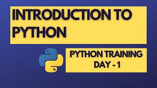 Introduction to Python | Python Training | Day - 1