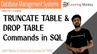 TRUNCATE TABLE & DROP TABLE Commands in SQL || Lesson 43 || DBMS || Learning Monkey ||