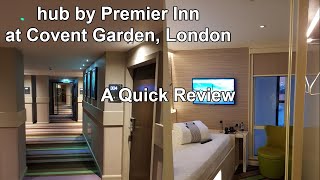 hub by Premier Inn Hotel at Covent Garden, London Review