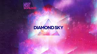 LIZOT feat. Sofiloud - Diamond Sky (Official Audio)