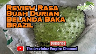 Review Rasa Buah Durian Belanda Baka Brazil❗❗❗#1️⃣6️⃣3️⃣