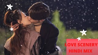 Love Scenery hindi mix songs || duniya×paniyon sa × tera pyar mera pyar