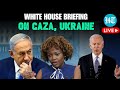 LIVE | White House Briefing Amid Biden-Netanyahu Fight On Gaza Ceasefire; Ukraine War | Kursk