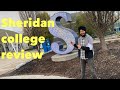 Sheridan college review?? (2021)