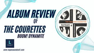 The Fabulous Courettes - Boom! Dynamite Album Review