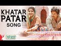 Khatar Patar Song | Sui Dhaaga - Made In India | Anushka Sharma | Varun Dhawan | Papon
