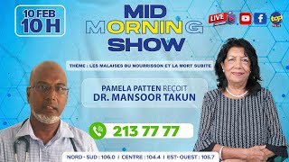 MID MORNING SHOW [ BB ZONE ] Pamela Patten reçoit le Dr. Mansoor Takun.