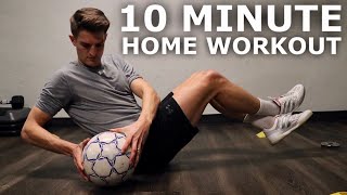 10 Minute Home Workout For Footballers | Full Inside Small Space Training Session