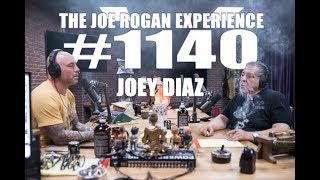 Joe Rogan Experience #1140 - Joey Diaz