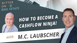 How To Become A Cashflow Ninja! With M.C. Laubscher