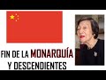 Fin de la monarquía China  (Resumen)  y árbol genealógico