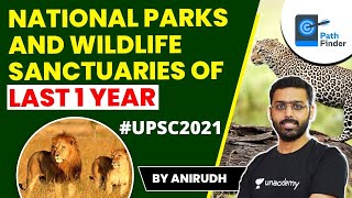 National Parks & Wildlife Sanctuaries in News 2020-21 | Current Affairs Crash Course | Anirudh #UPSC