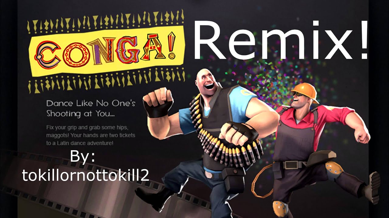 Tf2 Conga Song Remix Youtube
