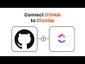 How to connect GitHub to ClickUp - Easy Integration