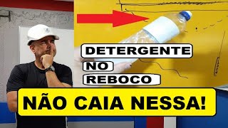 DETERGENTE NO REBOCO? A VERDADE SOBRE ESTA PRÁTICA!