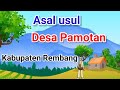 Asal usul Desa Pamotan kabupaten Rembang #rembang #sejarah #kota Rembang #ceritapendek