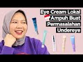 5 Eye Cream Terbaik dari Brand Lokal untuk Keriput | Skincare 101