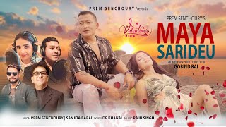 MAYA SARIDEU | New Nepali Song 2024 | Prem Senchury_Sanjita Baral | Bicky Pulami/Asmita Jureli