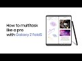 Galaxy Z Fold5: How to multitask like a pro | Samsung​