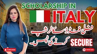 How I secured 100% Fully funded Scholarship In Italy? | Study Free In Italy For 2025 Intake