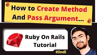 How to Create Method and Passing Arguments | Ruby on Rails Tutorial
