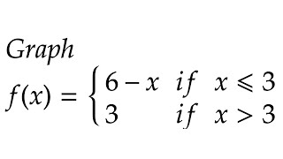 Graph the Piece-wise Function