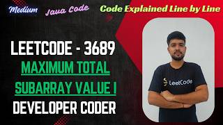 Maximum Total Subarray Value I | Leetcode 3689 | Java Code | Developer Coder