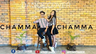 Chamma chamma | dance cover video | Vedant Damor  choreography | neha Kakar