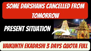 Vaikunth Ekadashi 3 days Quota Full| Present Situation |Some Darshans Stay Cancelled