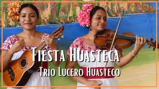 Trío Lucero Huasteco - Fiesta Huasteca