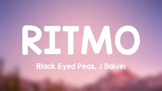 RITMO - Black Eyed Peas, J Balvin {Letra} 🎷