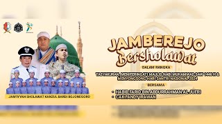 JAMBEREJO BERSHOLAWAT BERSAMA HABIB FARID AL JUFRI DAN GUS FANDY IRAONE