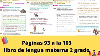 Páginas 93 a la 107 libro de lengua materna 2 grado