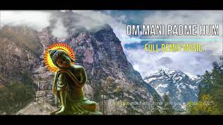 OM MANI PADME HUM || Remix Music
