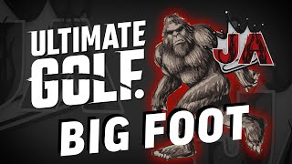 Ultimate Golf - BIG FOOT is the BEST Club in the Game!!