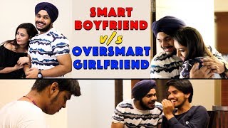 Smart Boyfriend vs Oversmart Girlfriend || The Adult Society