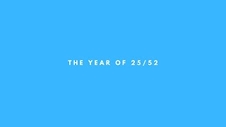 the year of 25/52 (1/52)