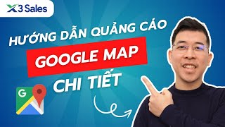 Hướng dẫn chạy quảng cáo Google Map A-Z năm 2025