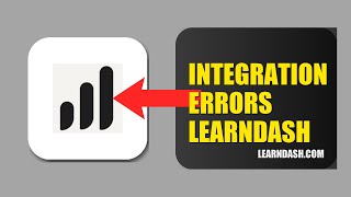 How To Fix Integration Errors On LearnDash 2026 (QUICK FIX)