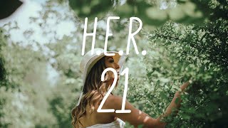 H.E.R. - 21 (Lyrics)