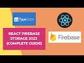 Mastering React Firebase Storage: The Ultimate 2023 Guide