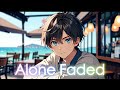 Alone Faded    [Music Video]