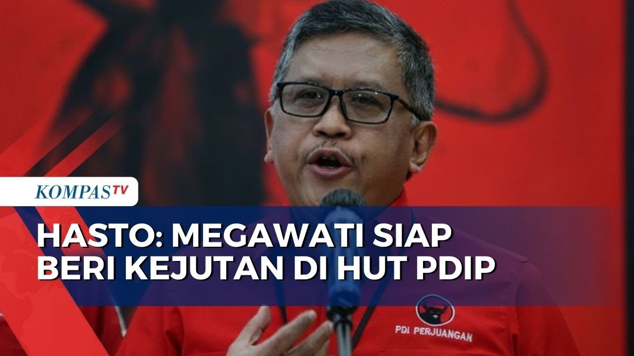 Hasto Kristiyanto Sebut Megawati Punya Kejutan Di HUT PDIP, Akan ...