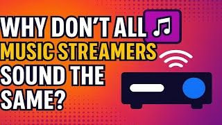 Why Not All Music Streamers Sound the Same (Even with External DACs)