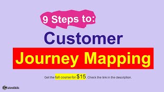 The 9 steps to create a Customer Journey Map