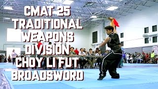 [2017] CMAT 25 - Traditional Weapon - Choy Li Fut Broadsword