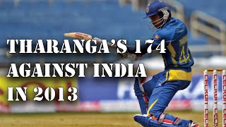 Upul Tharanga's 174 against India in 2013